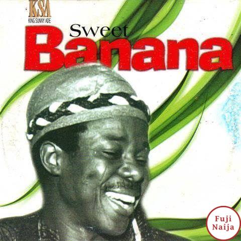 King Sunny Ade  Sweet Banana