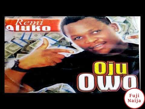 Remi Aluko - Oju Owo