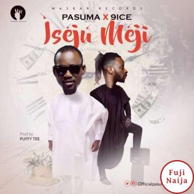 Pasuma Ft. 9Ice  Iseju Meji 