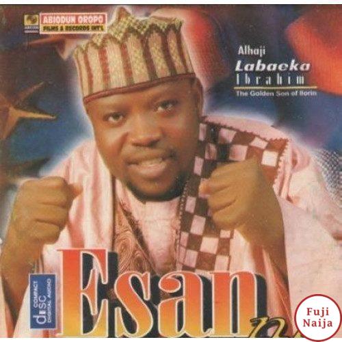 Ibrahim Labaika - Esan Ni 