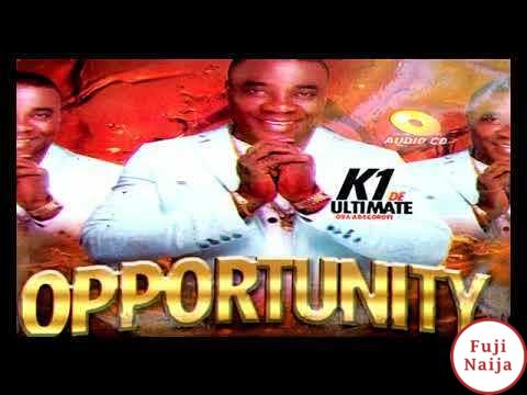 Wasiu Ayinde K1  Opportunity 