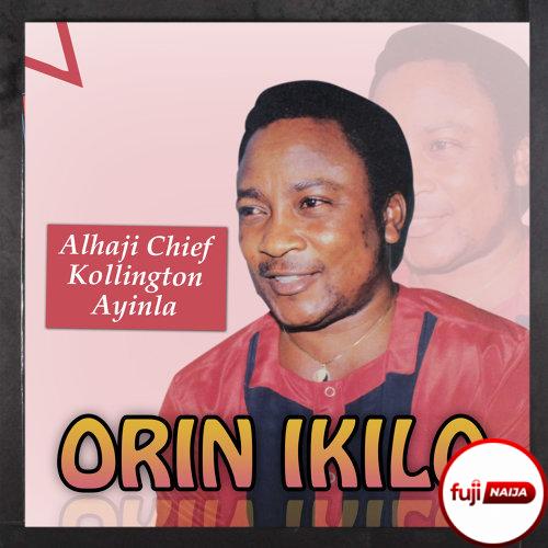 Ayinla Kollington - Orin Ikilo