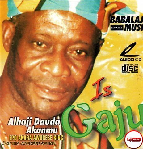 Dauda Epo Akara - Is Gaju