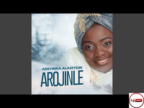 Adeyinka Alaseyori - Arojinle